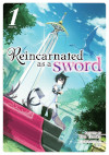 Cover of Reincarnated as a Sword, Vol. 1 by Yuu Tanaka