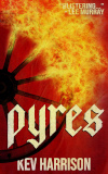 Cover of Pyres by Kev Harrison